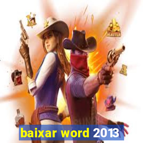 baixar word 2013